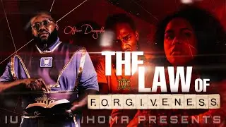 #IUIC | The Law Of Forgiveness