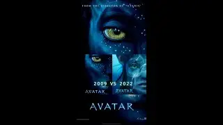avatar 1(2009) vs avatar 2 (2022) comparison.