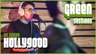 Hollygood - De Noche | Green Sessions