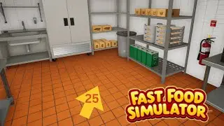 Stocking Up on Supplies | Fast Food Simulator Early Access Ep 25