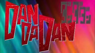 DAN DA DAN OST - Tiger and Flower