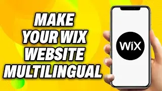 How to Make Your Wix Website MultiLingual - Easy Fix