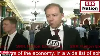 First Deputy Prime Minister of Russia, Denis Manturov says, 