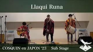 Llaqui Runa - COSQUIN en JAPON 2023