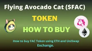 How to Buy Flying Avocado Cat (FAC) Token On Trust Wallet Using UniSwap Exchange