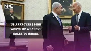 US approves $20 billion worth of weapons sales to Israel