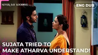 I don't have much time left &mdash; Never Say Goodbye | Indian Series in English dubbed #MEP26