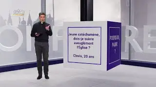 Jeune catéchumène, dois-je suivre aveuglément l'Eglise ?