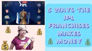 Ways the IPL Franchises Makes Money