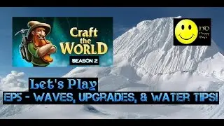 Craft the World Ep5: волны, улучшения и советы по использованию воды!