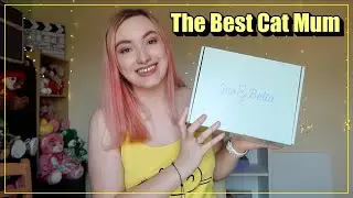 Am I The Best Cat Mum? - Gus & Bella Cat Subscription Box Unboxing March 2022