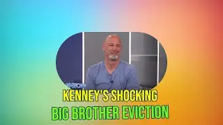 Big Brother Fans Rage Over Kenney's Shocking Eviction: A Major Mistake?