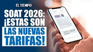 Superfinanciera confirma precios del SOAT 2026: Así quedó el alza | EL TIEMPO