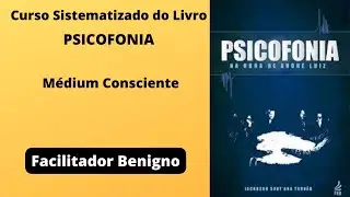 Estudo Sistematizado do Livro Psicofonia - Cap. 37 - M&eacute;dium Consciente