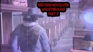 Red Dead Revolver Walkthrough Part 2