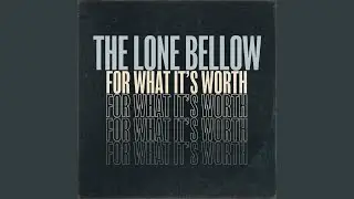 For What It's Worth