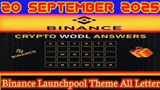Binance Word of the Day Answer 20 September 2025 | Theme Binance Launchpool WOTD | All Letters WOTD
