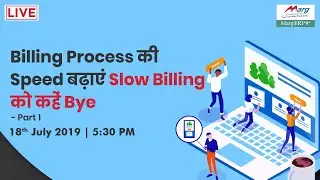 Marg Live Session-  Billing Process की Speed बढ़ाएं Slow Billing को कहें Bye (Part-1)