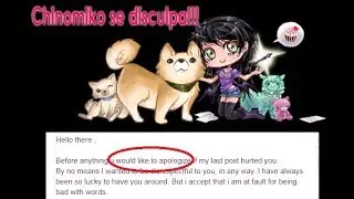 Chinomiko se disculpa????