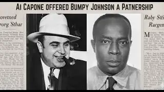 1931: Reason Bumpy Johnson REFUSED AI Capone's $1 Million Offer