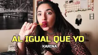 Al Igual Que Yo - Karina (Cover)
