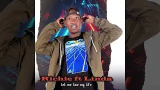 Richie-let me live my life ft Linda remix