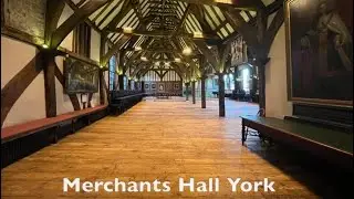 Merchants Hall In York