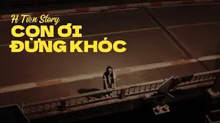 [TẬP 20] CON ƠI ĐỪNG KHÓC - Tâm Linh Ký Sự