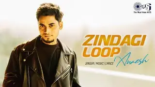 Zindagi Loop | Anaesh | Hindi Love Songs | Hindi New Song | Yeh Zindagi Hai Loop | Indie Pop Songs