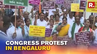 Bengaluru: Congress Stages Protests Outside KPCC Office; To Hold March Till Raj Bhavan