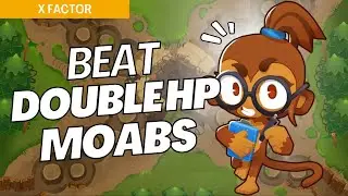How to Beat Double HP Moabs on X-Factor - BTD6 Strategy