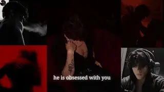 He is possessive with you  ~ late night dark romance playlist