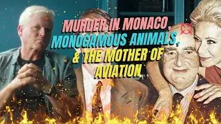 Murder in Monaco, Monogamous Animals,  & the Mother of Aviation