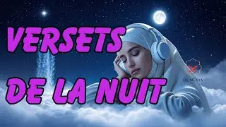Les Versets de la Nuit – Lecture du Coran pour un Sommeil Apaisant🌜