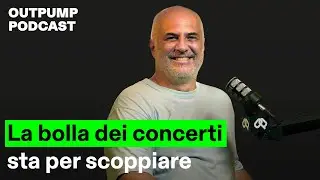 Damir Ivic: la bolla dei concerti sta per scoppiare - Outpump podcast