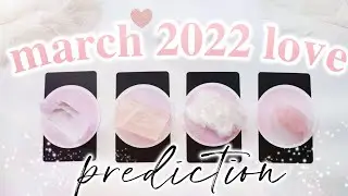 💜💕MARCH 2022 LOVE PREDICTION 💕💜 | PICK A CARD