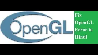 Fix OpenGL Error in Minutes Easy Solution