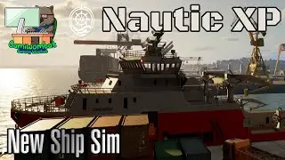 | Nautic XP | Exploring Massive New Ship Simulator Rescue Ops, Car Ferry & Basic Controller Setup!
