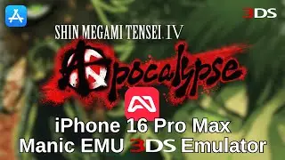 Shin Megami Tensei 4: Apocalypse &mdash; iPhone 16 Pro Max, эмулятор iOS 3DS (Manic EMU)