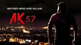 Ajith's  AK 57 Trailer  |  Thala 57 trailer