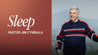 Sleep | Pastor Jim Cymbala | Sunday Service | The Brooklyn Tabernacle