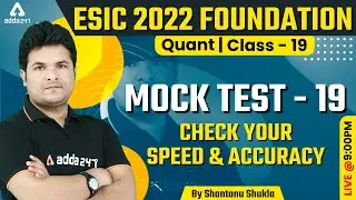 ESIC Recruitment 2022 | Maths Classes | Mock Test #19 | Shantanu Shukla
