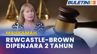 MAHKAMAH |&nbsp;Pengarang Sarawak Report,&nbsp;Rewcastle-Brown Dipenjara 2 Tahun