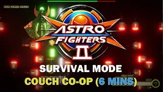 Astro Fighters 2 Survival Mode 6 Min Gauntlet 2 player couch co-op gameplay