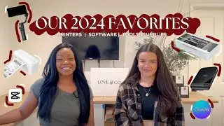 Our 2024 Favorites 💫 Printers, Software, Tools, Suppliers & more!