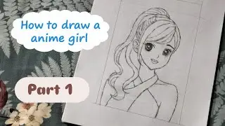 How to draw a anime girl , How to draw anime , How to draw a girl , Outline tutorial