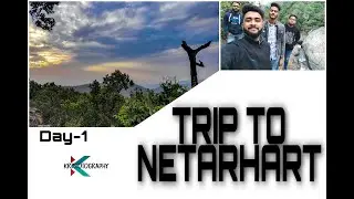 TRIP TO NETARHART || DAY 1 || ACTION CAM SHOTS || 2021