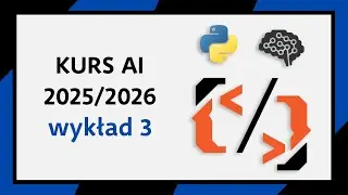 Kurs AI 2025/2026 - wykład 3 (Sieci neuronowe)