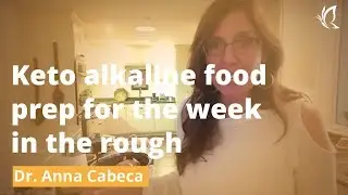 Keto alkaline food prep for the week in the rough