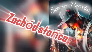 Semper Paratus -Zach&oacute;d Słońca 